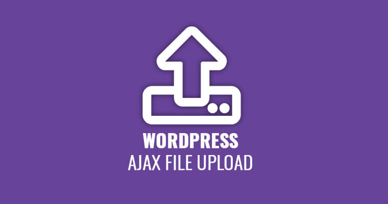 How To Upload Files in WordPress Frontend using AJAX
